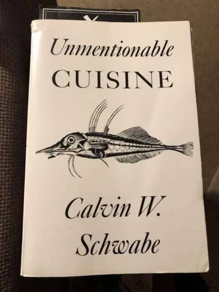 Unmentionable Cuisine by Calvin W Schwabe