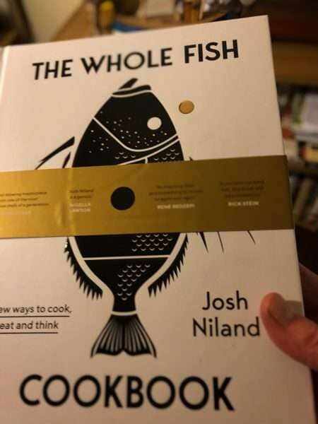 The Whole Fish Cookbook, by Josh Niland